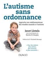 L'autisme sans ordonnance, Approche non médicamenteuse des troubles associés à l'autisme