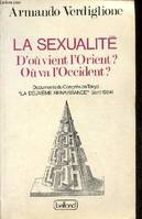 La sexualité - D'où vient l'Orient ? Où va l'Occident ? - Documents du Congrès de Tokyo 