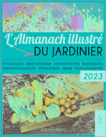 L'almanach illustré du jardinier 2023