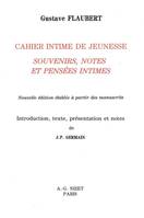 Cahier intime de jeunesse, Souvenirs, notes et pensées intimes