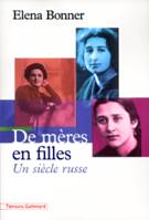 De mères en filles, Un siècle russe