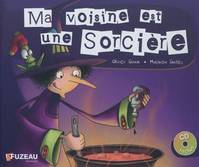 MA VOISINE EST UNE SORCIERE