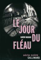 Les chroniques d'Arkestra, I : Le jour du fléau, les chroniques d'Arkestra