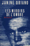 Les Miroirs de l'ombre, roman