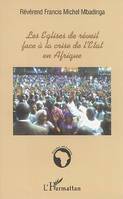 Les Eglises de réveil face à la crise de l'Etat en Afrique