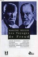 Les voyages de Freud, entretiens avec Marlène Belilos