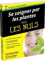 Se soigner par les plantes Pour les nuls