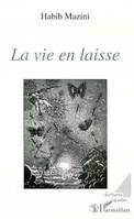 La vie en laisse, roman