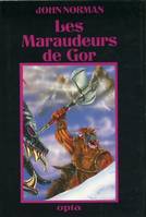 Gor - 9 - Les Maraudeurs de Gor