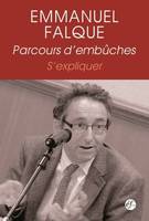 Parcours d'embûches - s'expliquer