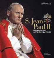 S. Jean-Paul II / l'homme de Dieu, l'arpenteur du monde, L ARPENTEUR DU MONDE