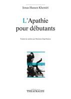 L'apathie pour débutants