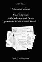 Recueil de documents du coetus internationalis patrum pour servir à l'histoire du concile Vatican II