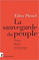 La sauvegarde du peuple, Presse, liberté et démocratie