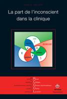 Revue des Collèges de Clinique psychanalytique du Champ Lacanien n°8, La part de l'inconscient dans la clinique