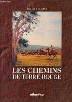 Les chemins de terre rouge