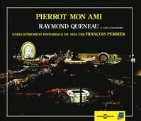 Pierrot mon ami, Enregistrement historique de 1954