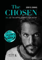 The Chosen, 1, Je t'ai appelé par ton nom, Je t'ai appelé par ton nom