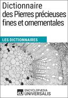 Dictionnaire des Pierres précieuses fines et ornementales, Les Dictionnaires d'Universalis