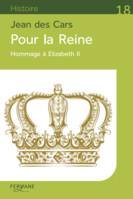 Pour la Reine