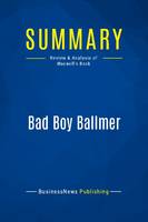 Summary: Bad Boy Ballmer, Review and Analysis of Maxwell's Book