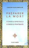 Préparer la mort, conseils spirituels, conseils pratiques