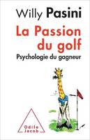 La Passion du golf, Psychologie du gagneur