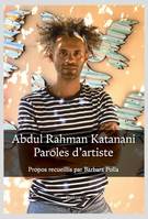 ABDUL RAHMAN KATANANI, PAROLES D'ARTISTE