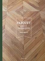 Parquet : Art et techniques