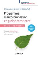 Programme d'autocompassion en pleine conscience, Un guide pour professionnels