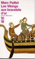 Une enquête d'Erwin le Saxon., Les vikings aux bracelets d'or