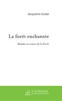 La forêt enchantée