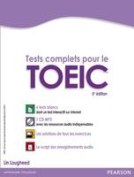 Tests complets pour le TOEIC, avec 5 tests blancs corrigés au format de l'épreuve