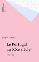 Le Portugal au XXe siècle, 1910-1985