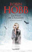 2, Le Fou et l'Assassin (Tome 2) - La Fille de l'assassin