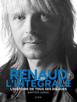 Renaud - L'intégrale, L'histoire de tous ses disques