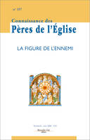 Connaissance des Pères de l'Église n°157, La figure de l'ennemi