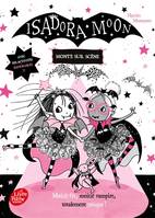 10, ISADORA MOON MONTE SUR SCENE