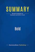 Summary: Bold, Review and Analysis of Diamandis and Kotler's Book