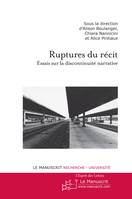 Ruptures du récit, essais sur la discontinuité narrative