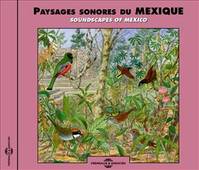 PAYSAGES SONORES DU MEXIQUE