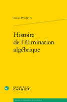 Histoire de l'élimination algébrique