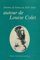 Femmes de lettres au xixe siècle, Autour de Louise Colet