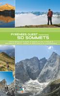 Pyrénées Ouest, 50 sommets, Du Pays basque au Luchonnais