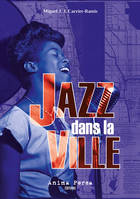 1, Jazz dans la ville, Un fragment de la vie de Mick Werbrowski (Chicago 1924-Miami 1999)
