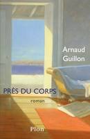 Près du corps, roman