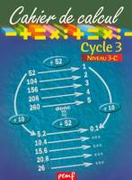 Cahier de calcul cycle 3 niveau 3c