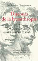 Discours de la lycanthropie ou De la transmutation des hommes en loups, 1599, 1599