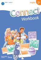 Connect 5e / Palier 1 année 2 - Anglais - Workbook - Edition 2012, Exercices