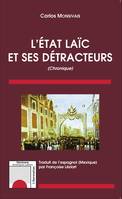 L'état laïc et ses détracteurs, (Chronique)